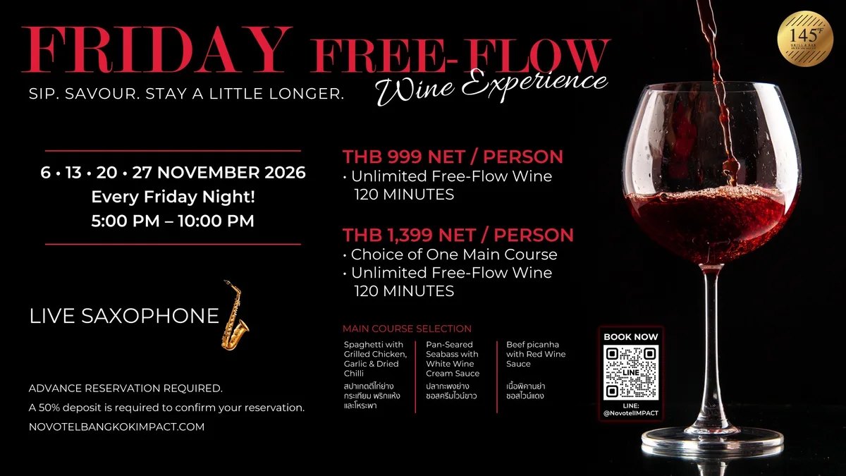 145°F Grill & Bar at Novotel Bangkok IMPACT launches Friday Free-Flow Wine, 120 minutes of wine with live saxophone every Friday in November 2026