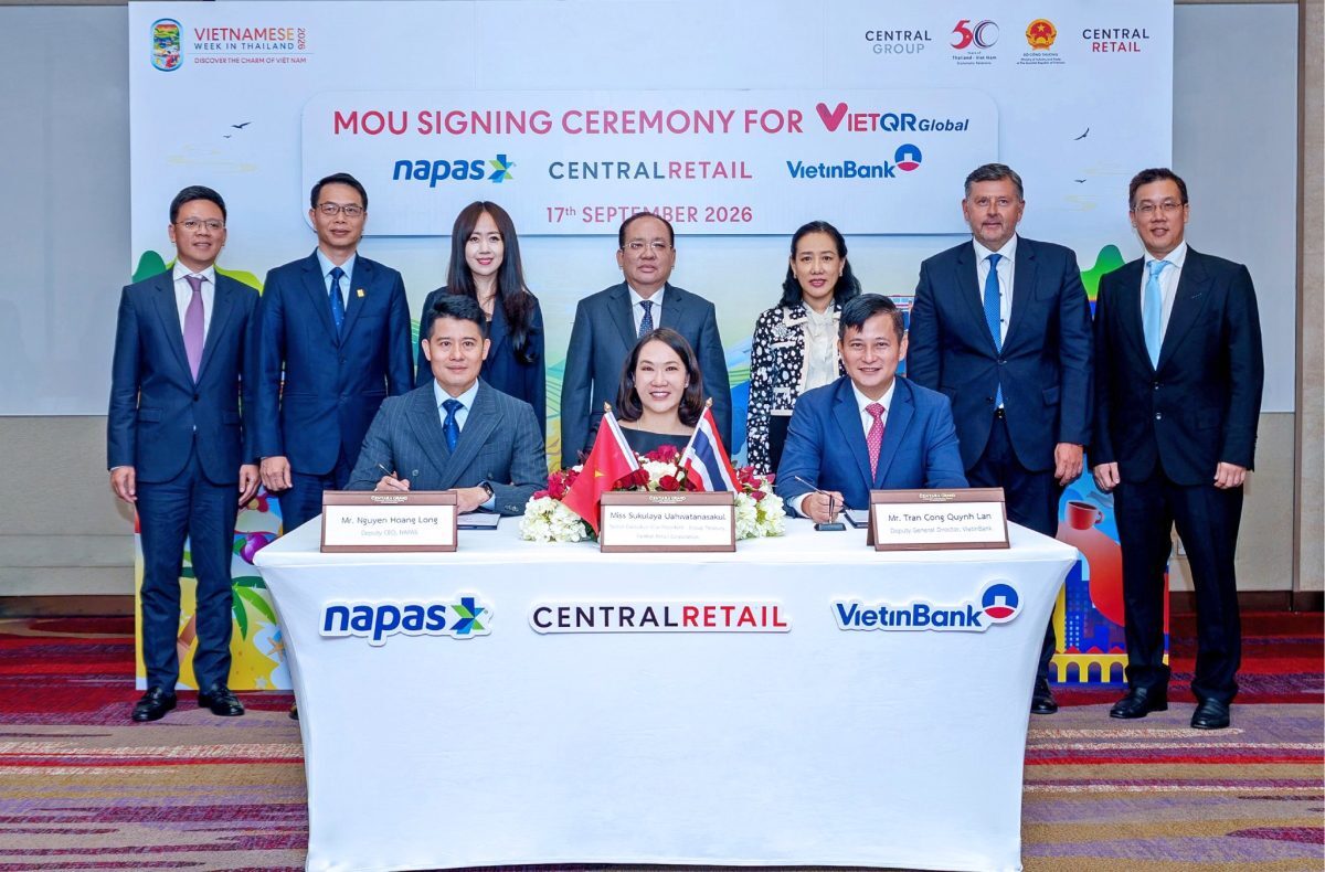 Central Retail จับมือ NAPAS-VietinBank ปั้น VietQR Global จ่ายข้ามไทย-เวียดนาม